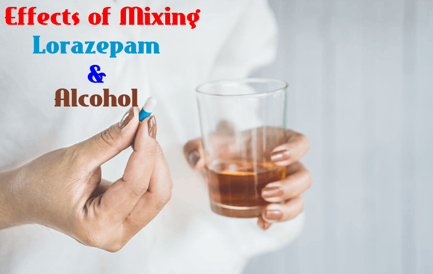 Effects of Mixing Lorazepam and Alcohol