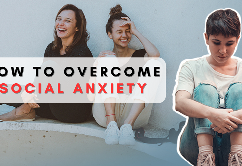 How to overcome social anxiety